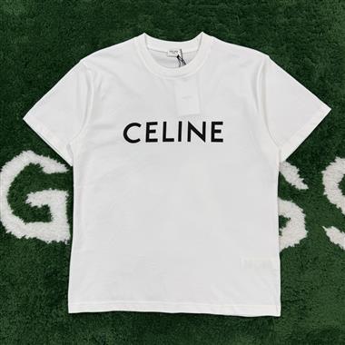 CELINE   2025夏季新款短袖T恤  尺寸偏大
